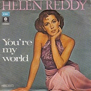 You&#39;re My World - Helen Reddy