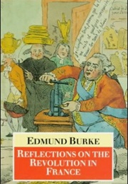 Reflections on the Revolution in France (Edmund Burke)