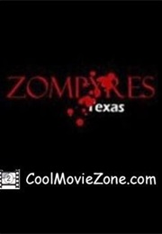 Zompyres: Texas (2010)