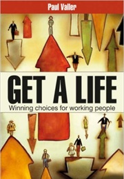 Get a Life (Paul Valler)