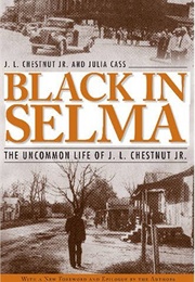 Black in Selma (J.L. Chestnut, Jr.)