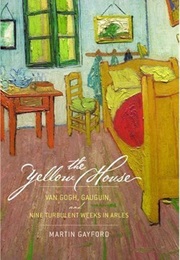 The Yellow House (Martin Gayford)