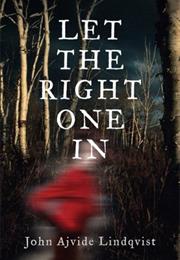 Let the Right One in by John Ajvide Lindqvist