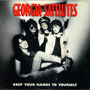 Keep Your Hands to Yourself - Georgia Satellites