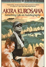 Something Like a Biography (Akira Kurosawa)