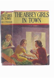The Abbey Girls in Town (Elsie J. Oxenham)