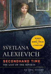 Secondhand Time: The Last of the Soviets (Svetlana Alexievich,)