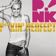 Pink - F**Kin&#39; Perfect