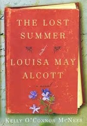 Lost Summer of Louisa May Alcott (Kelly O&#39;Connor McNees)