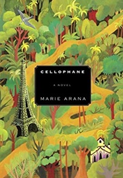 Cellophane (Marie Arana)