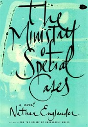 The Ministry of Special Cases (Nathan Englander)