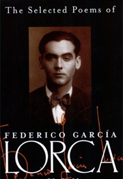 Poems of Federico García Lorca by Federico García Lorca (Federico García Lorca)