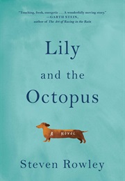 Lily and the Octopus (Steven Rowley)