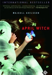 April Witch (Majgull Axelsson)