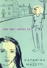 God and I Broke Up (Katarina Mazetti)