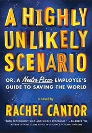 Highly Unlikely Scenario (Rachel Cantor)