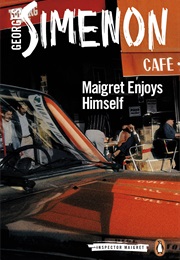 Maigret Enjoys Himself (Georges Simenon)