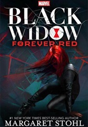 Black Widow: Forever Red (Margaret Stohl)