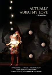 Actually, Adieu My Love (2008)