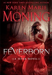 Feverborn (Karen Marie Moning)
