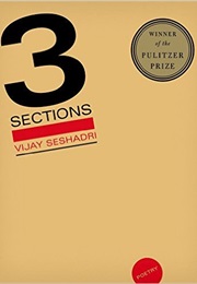 3 Sections: Poems (Vijay Seshadri)