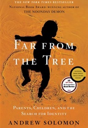 Far From the Tree (Andrew Solomon)
