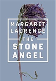 The Stone Angel (Margaret Laurence)