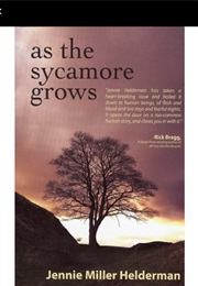 As the Sycamore Grows (Jennie Helderman)