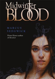 Midwinterblood (Marcus Sedgwick)