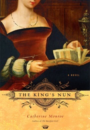 The King&#39;s Nun: A Novel of King Charlemagne (Catherine Monroe)
