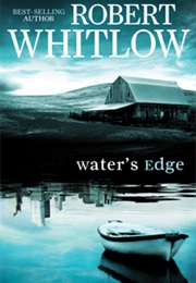 Water&#39;s Edge (Robert Whitlow)