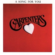 The Carpenters a Song for You (A&amp;M Records, 1972)