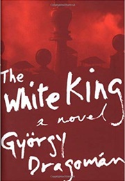 The White King (György Dragomán)