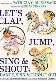 Let&#39;s Clap, Jump, Sing and Shout (Patricia C McKissack)