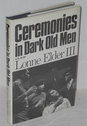 Ceremonies in Dark Old Men (Elder)