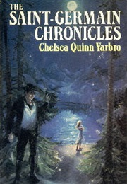The Saint-Germain Chronicles (Chelsea Quinn Yarbro)