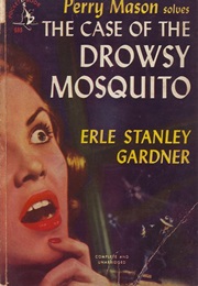 The Case of the Drowsy Mosquito (Erle Stanley Gardner)