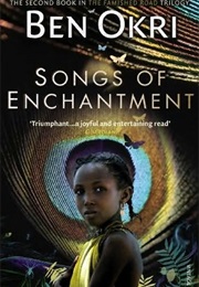 Songs of Enchantment (Ben Okri)