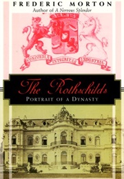 The Rothschilds (Frederic Morton)