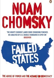 Failed States: The Abuse of Power and the Assault on Democracy (Noam Chomsky)
