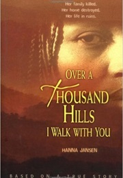 Over a Thousand Hills I Walk With You (Hanna Jansen)