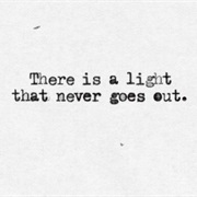 There Is a Light That Never Goes Out