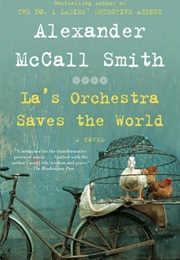 La&#39;s Orchestra Saves the World (Alexander McCall Smith)