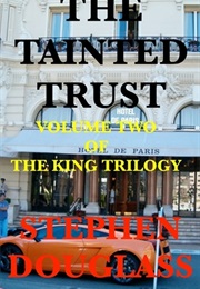 The Tainted Trust (Stephen Douglass)