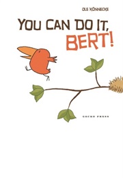 You Can Do It, Bert! (Ole Könnecke)