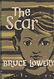 The Scar (Bruce Lowery)