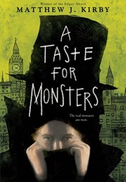 A Taste for Monsters (Matthew J. Kirby)