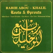 Rabih Abou-Khalil - Roots &amp; Sprouts