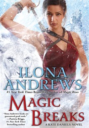 Magic Breaks (Ilona Andrews)