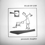 Pneumatic Slaughter Fear of God